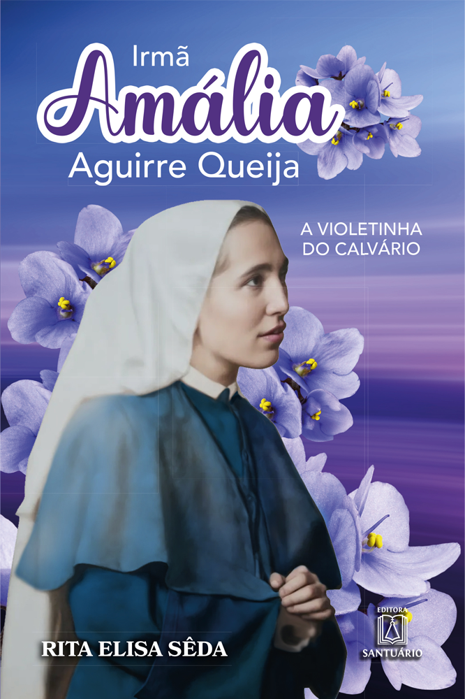 Livro A Violetinha do Calvário - Rita Elisa Sêda - Editora Santuário