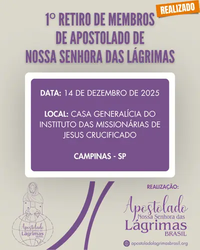 Evento: 1º Retiro de membros de apostolado 2025 (@ApostoladoLagrimasBrasil)