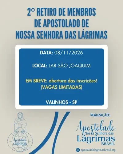 Evento: 2º Retiro de membros de apostolado 2026 (@ApostoladoLagrimasBrasil)